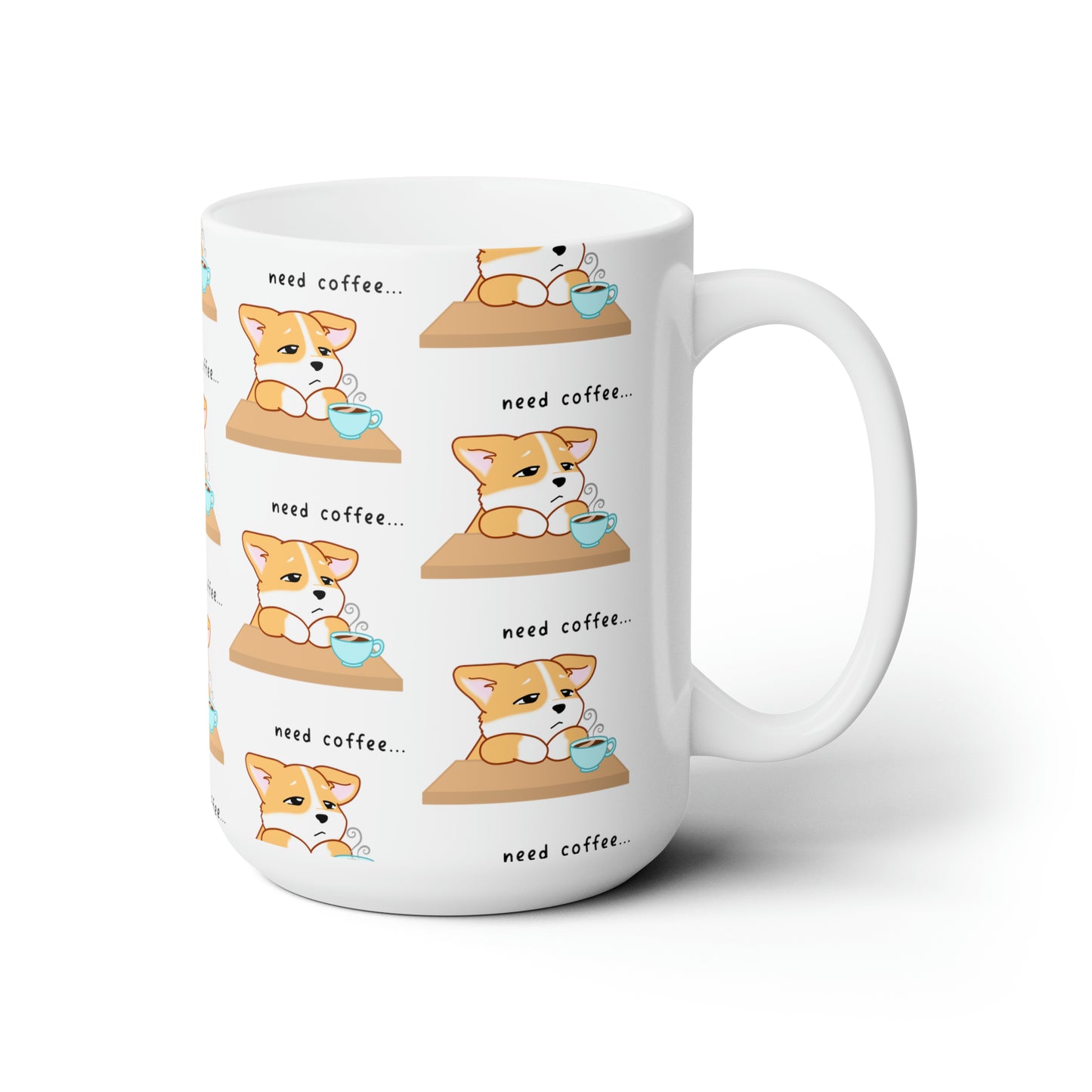 Corgi Needs Coffee - Repeating Pattern - Ceramic Mug 15oz