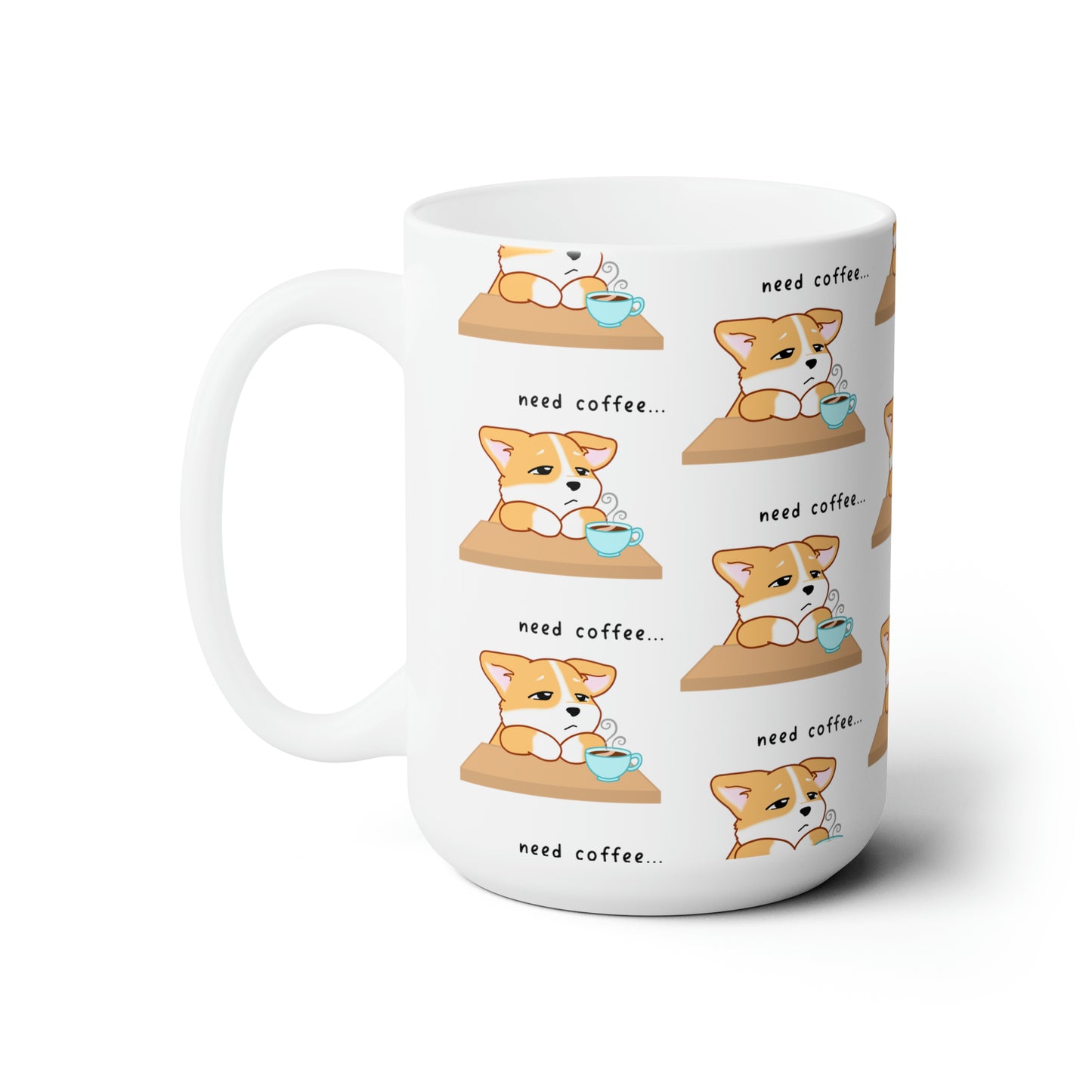 Corgi Needs Coffee - Repeating Pattern - Ceramic Mug 15oz