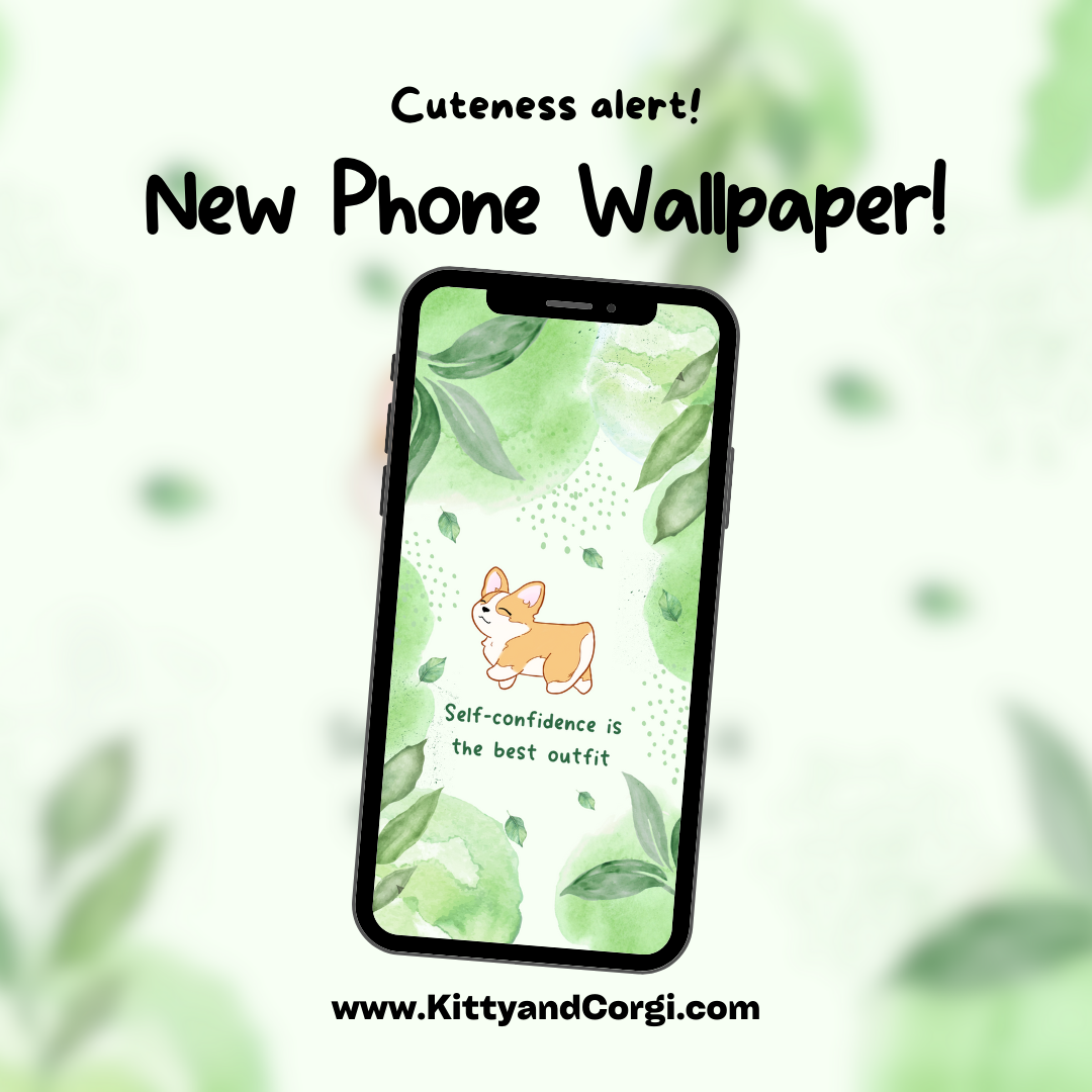 Corgi - Self Confidence is The Best Outfit - Green Plants - 4k Phone Wallpaper