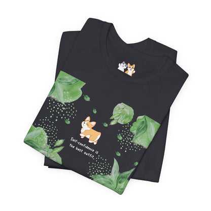 Corgi - Confidence is the Best Outfit - Super Soft Cotton Airlume Unisex T-Shirt (Horizontal Graphic)