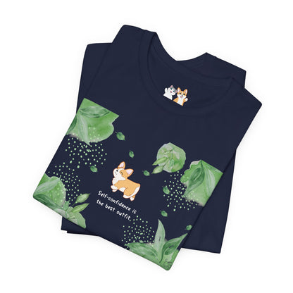 Corgi - Confidence is the Best Outfit - Super Soft Cotton Airlume Unisex T-Shirt (Horizontal Graphic)