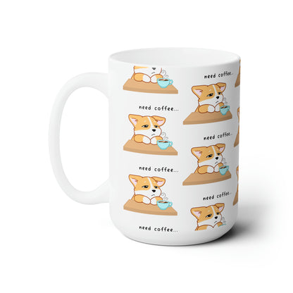 Corgi Needs Coffee - Repeating Pattern - Ceramic Mug 15oz