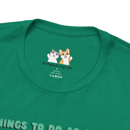 Kitty and Corgi - Things To Do As A Dino - Super Soft Cotton Airlume Unisex T-Shirt (Horizontal Graphic)