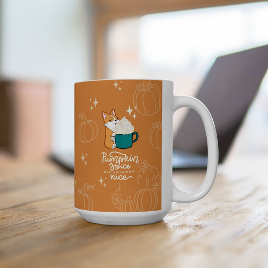 Kitty and Corgi Pumpkin Spice and Everything Nice - 15 oz Mug