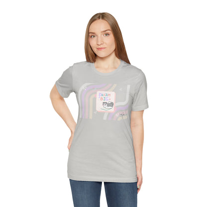 Kitty - Dream Big - Super Soft Cotton Airlume Unisex T-Shirt (Horizontal Graphic)