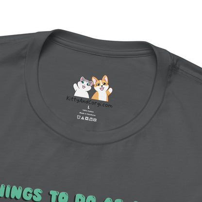 Kitty and Corgi - Things To Do As A Dino - Super Soft Cotton Airlume Unisex T-Shirt (Horizontal Graphic)